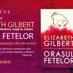„Orașul fetelor” de Elizabeth Gilbert, cartea verii „Orașul fetelor” de Elizabeth Gilbert, cartea verii