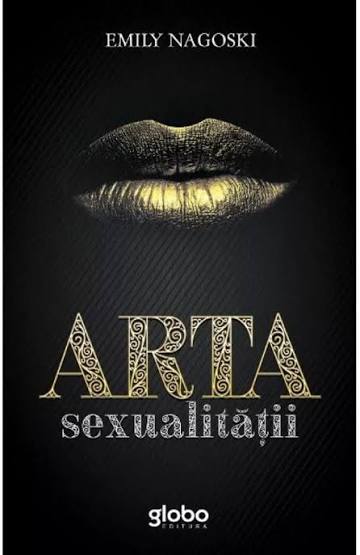 Coperta cărții „Arta sexualității”, de Emily Nagoski Coperta cărții „Arta sexualității”, de Emily Nagoski